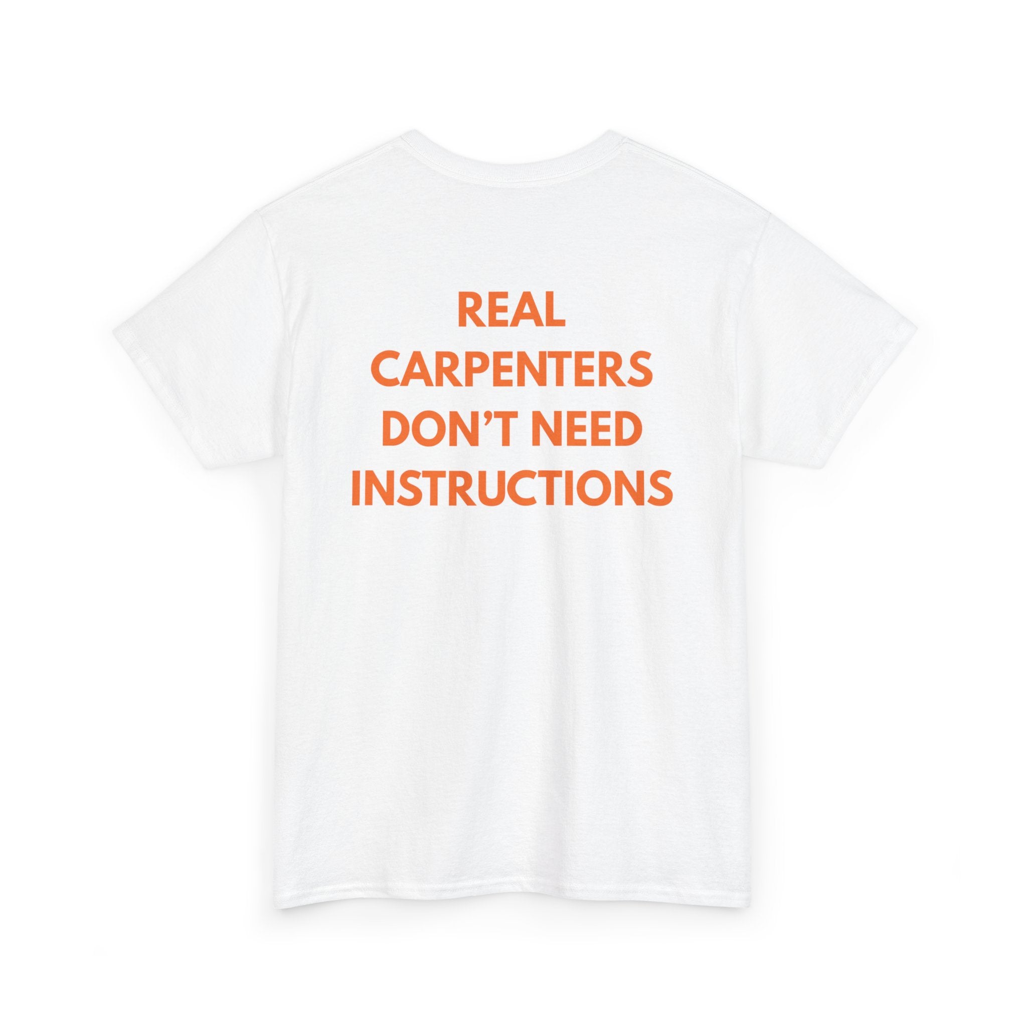 Real Carpenters Don't Need Instructions