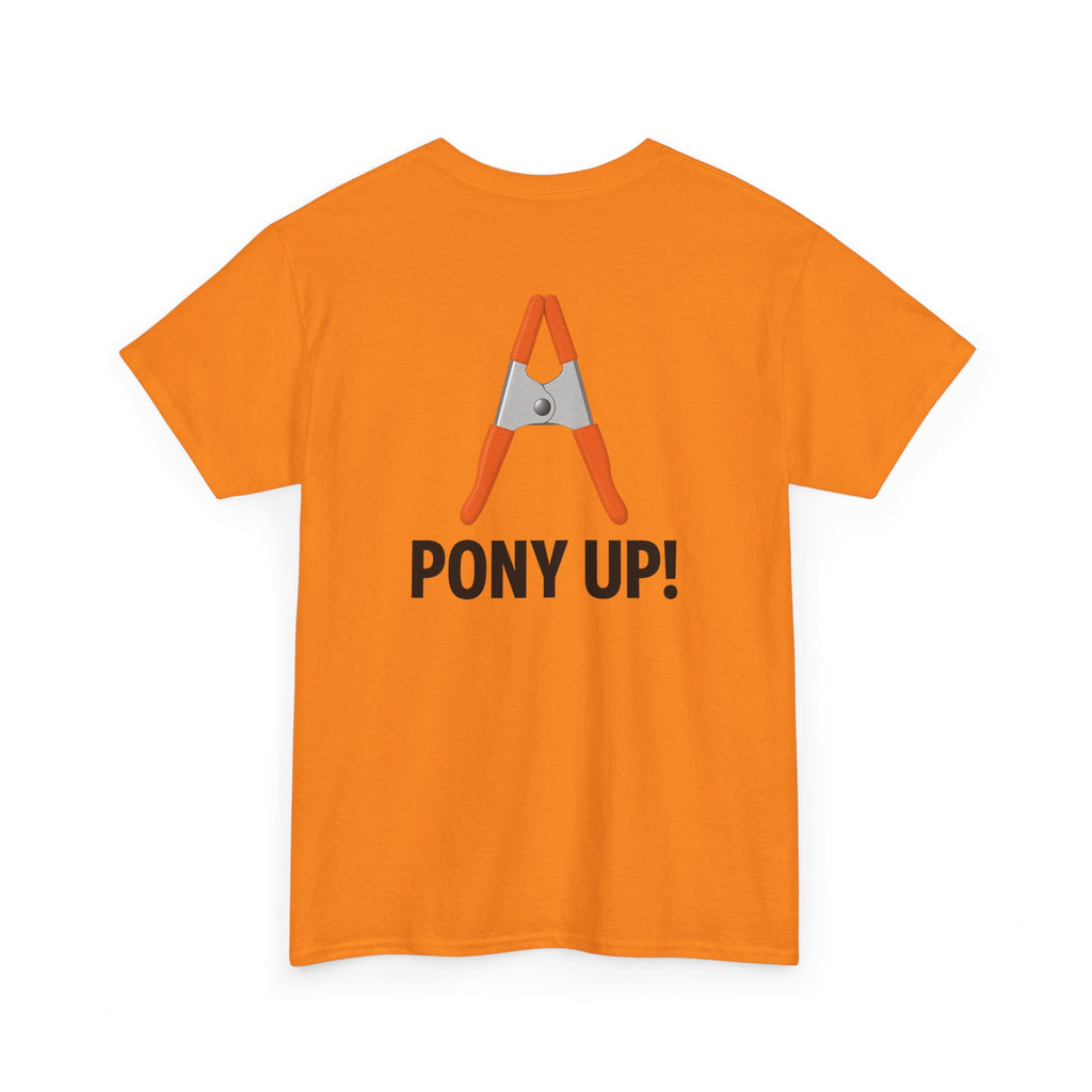 “Pony Up!” Shirt