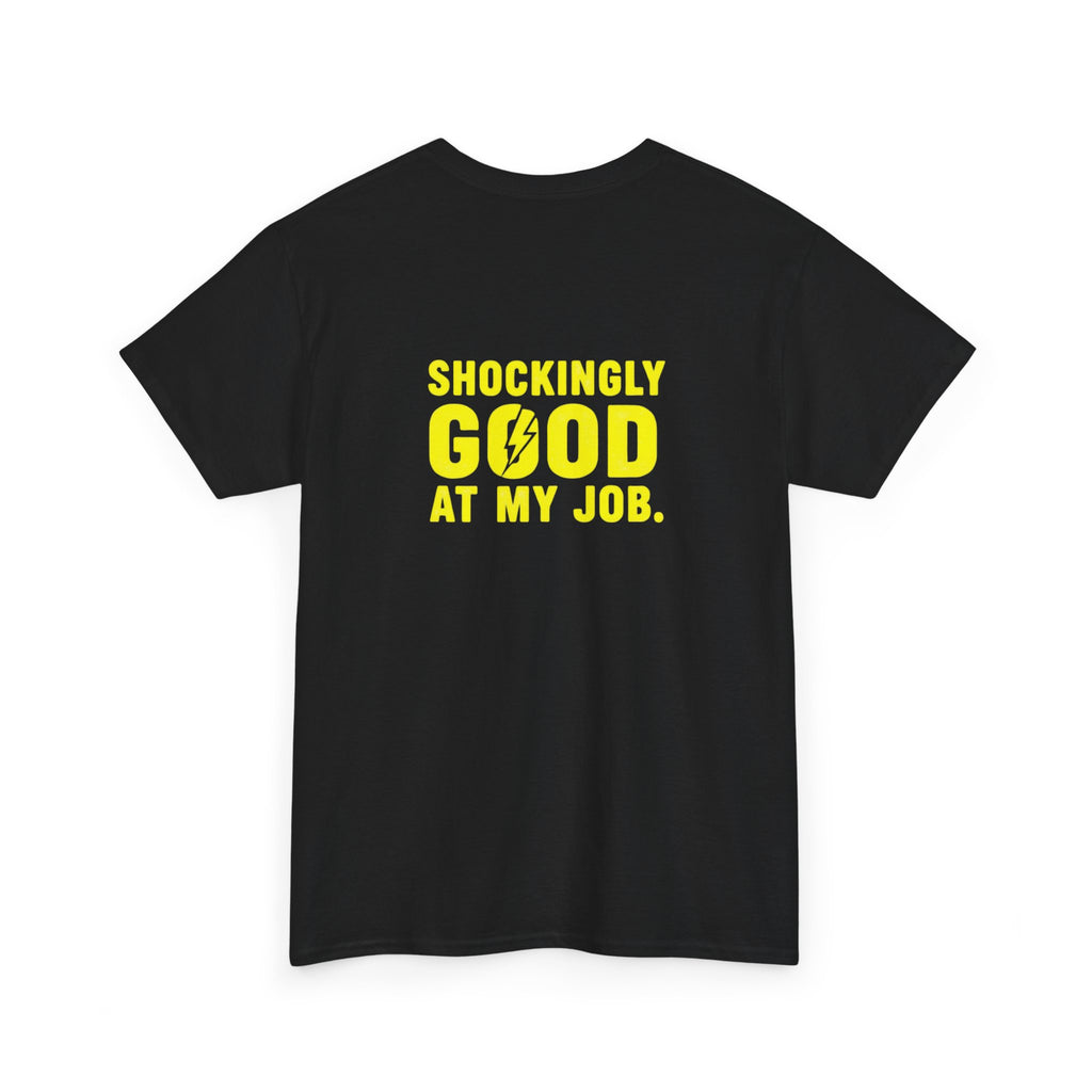 Shockingly Good at my Job