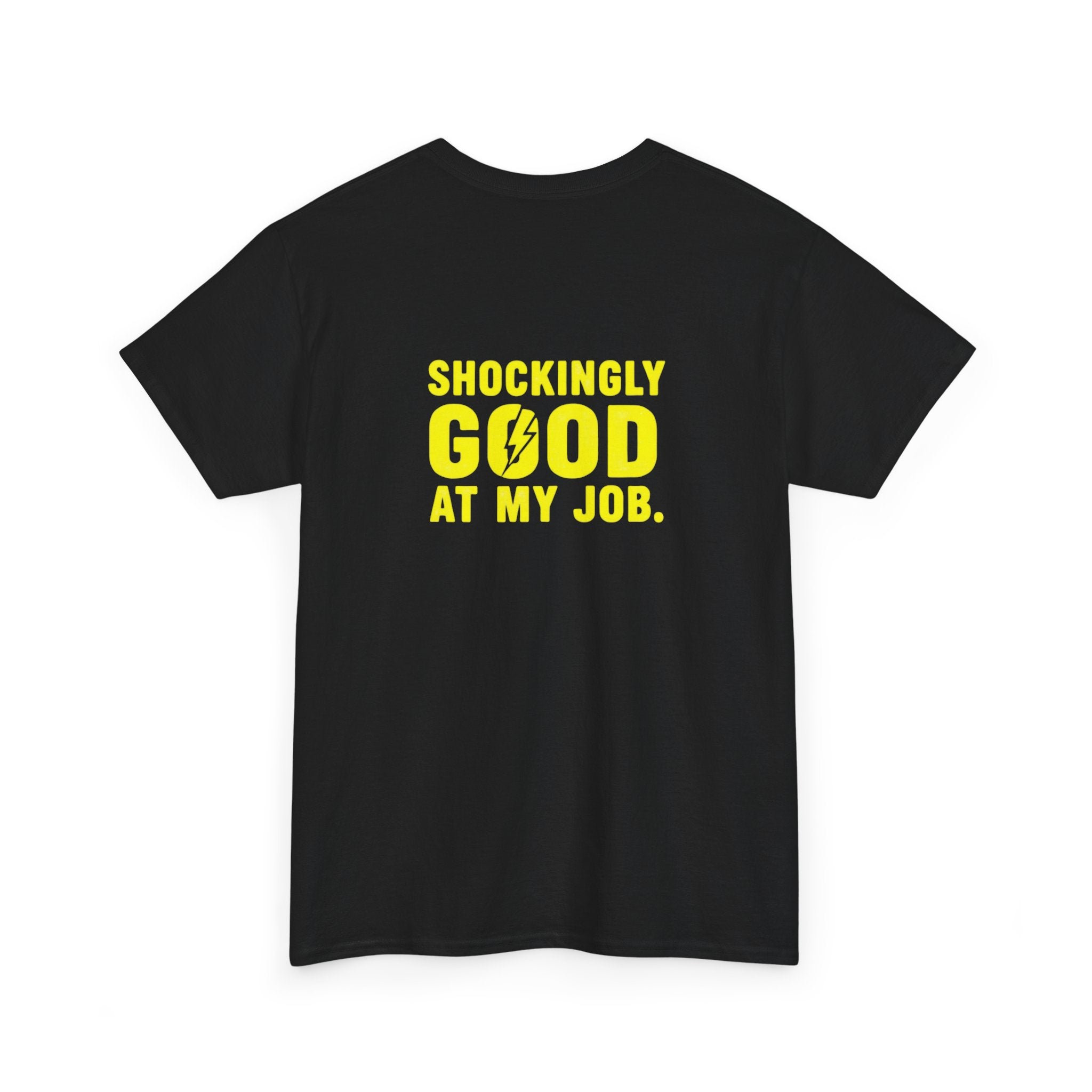 Shockingly Good at my Job