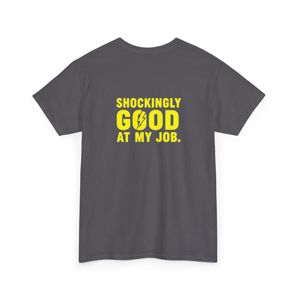 Shockingly Good at my Job