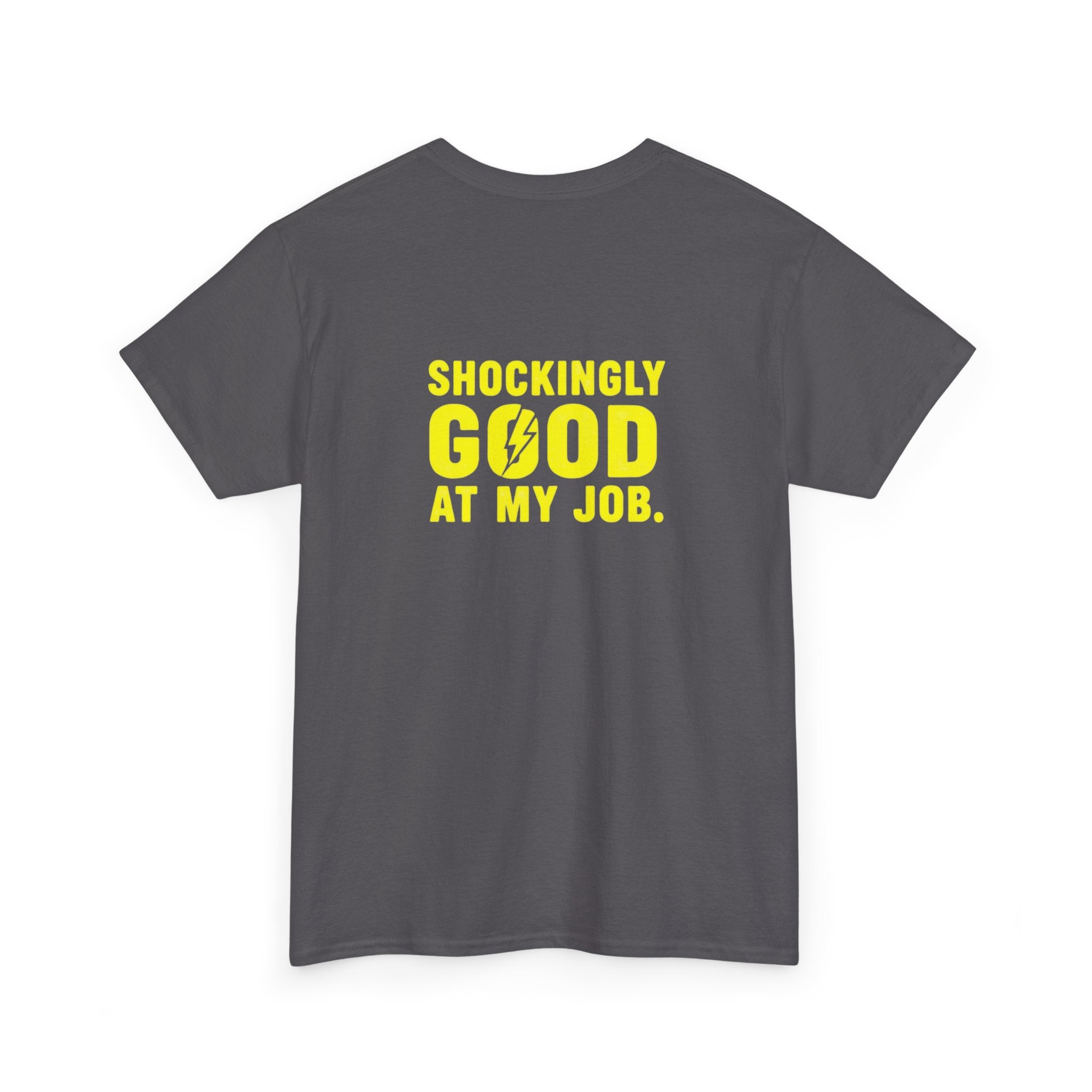 Shockingly Good at my Job