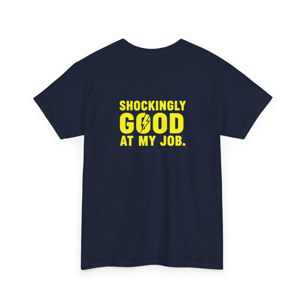 Shockingly Good at my Job