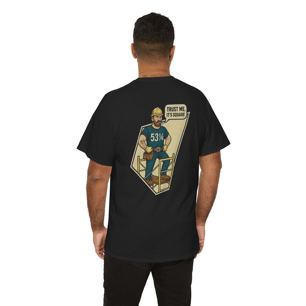 “Trust Me, It’s Square” – 53¼” shirt