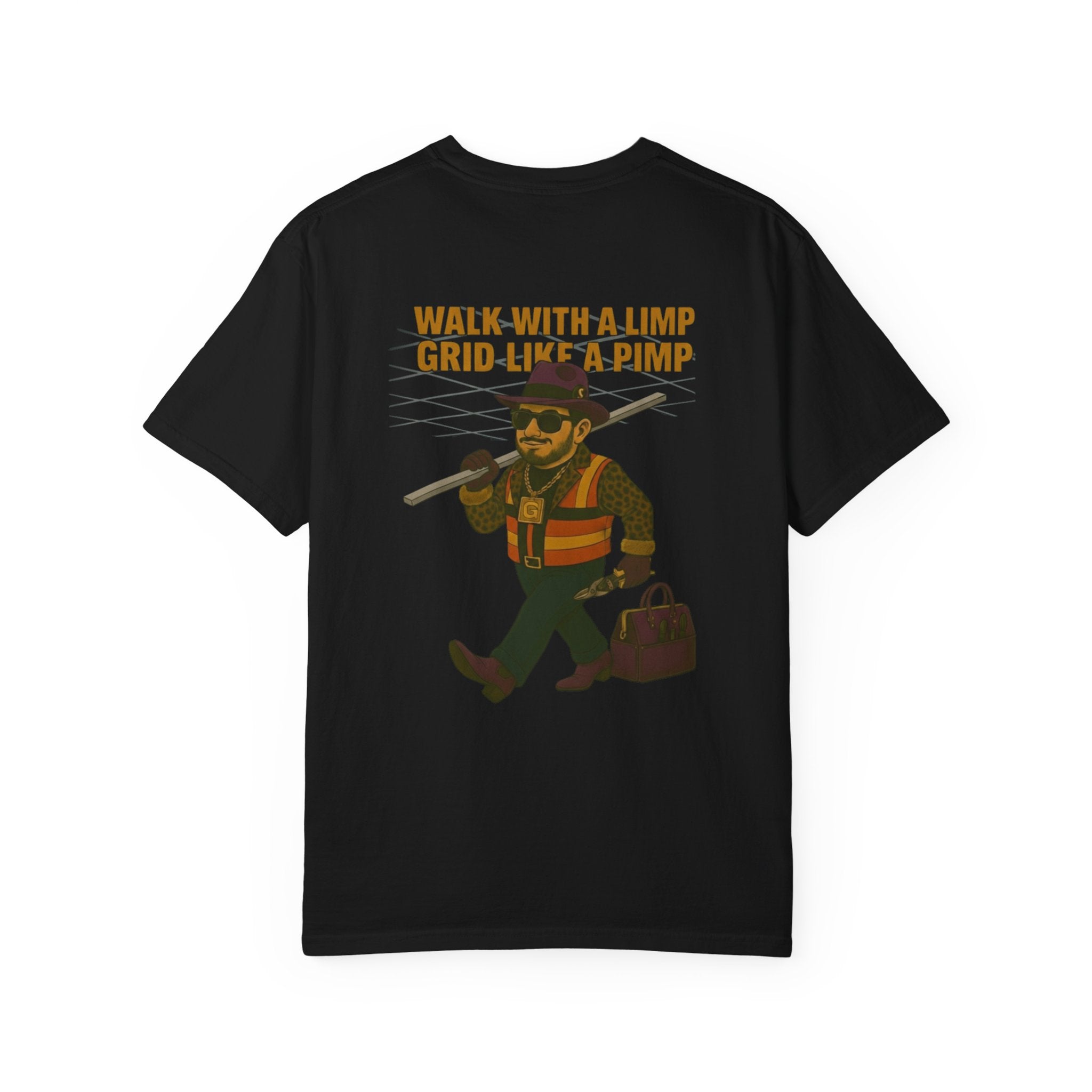 "Walk with a limp, Grid like a Pimp" shirt