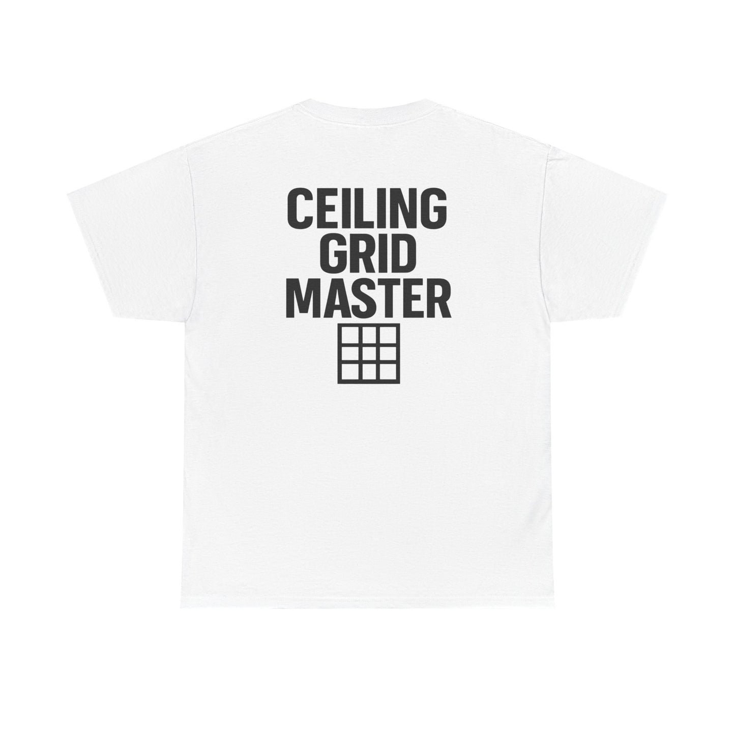 “Ceiling Grid Master” shirt