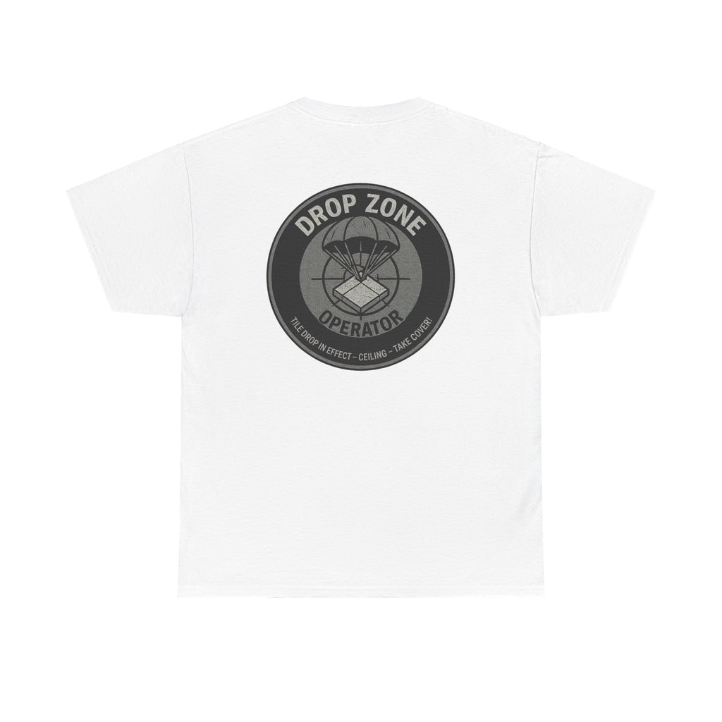 “Drop Zone Operator. Tile drop in effect." Military inspired shirt