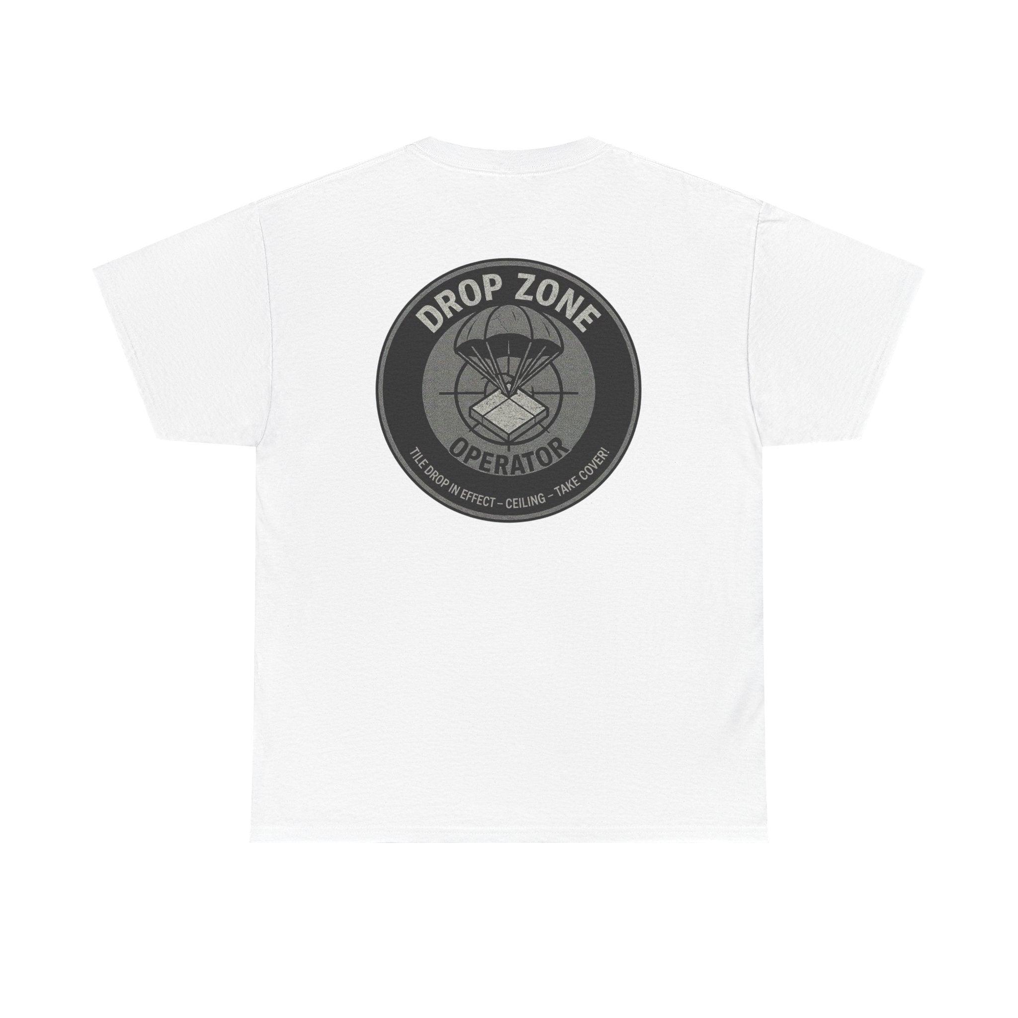 “Drop Zone Operator. Tile drop in effect." Military inspired shirt